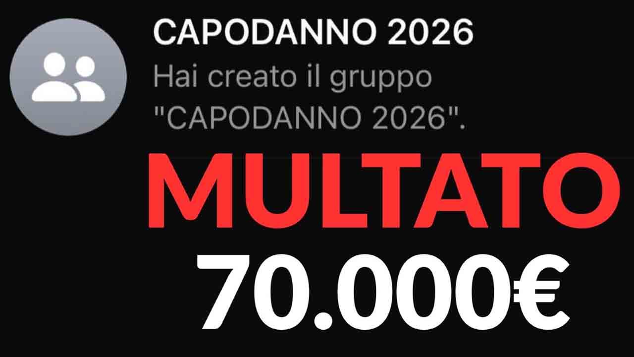 Crea il gruppo WhatsApp “Capodanno 2026” e lo multano di 70mila euro | Non si può fare: è violazione della privacy